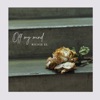 Off My Mind - Single