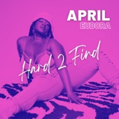 April Eudora - Hard 2 Find