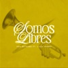 Somos Libres - Single