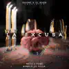 La Excusa (feat. Ronald El Killa & Rayo y Toby) - Single album lyrics, reviews, download