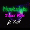 Sweet Kiss - Nostalgia (feat. Taik)