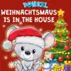Weihnachtsmaus is in the house - Weihnachtslieder für Kinder mit Jingle Bells - Single album lyrics, reviews, download