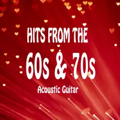Hits from the 60s & 70s: Acoustic Guitar by The O'Neill Brothers Group album reviews, ratings, credits