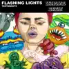 Stream & download Flashing Lights - Single