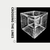 Crossing the Lines - Single