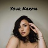 Your Karma - Single