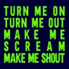 Turn Me Out (Extended Mix) - Single
