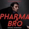 Pharma Bro (Original Motion Picture Soundtrack) artwork