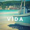 Vida - Single album lyrics, reviews, download