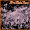 One Day (I'll See) - Single