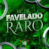 Favelado Raro - Single album lyrics, reviews, download