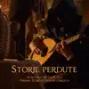 Storie perdute (Music from the short film) - EP album lyrics, reviews, download