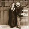 Veress: String Trio - Bartók: Piano Quintet album lyrics, reviews, download