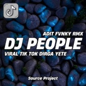 DJ People By Adit Fvnky Rmx - Viral Tik Tok Dirga YETE Ins artwork