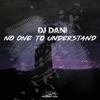 No One to Understand - Single