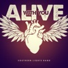 Alive With You - Single