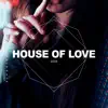 House of Love 2023 - EP album lyrics, reviews, download