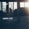 Hard Life - Single album lyrics, reviews, download