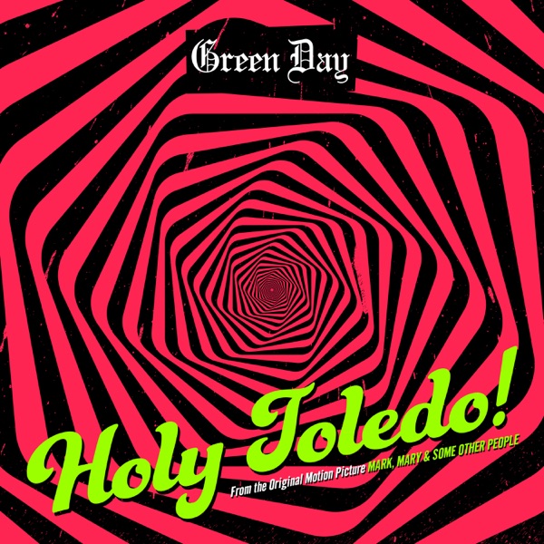 Green Day - Holy Toledo!