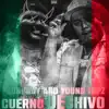 Cuerno De Chivo - Single album lyrics, reviews, download