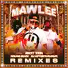 Stream & download Mawlee (feat. Young Buck & DJ Afterthought) [Remixes]