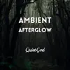 Ambient Afterglow album lyrics, reviews, download