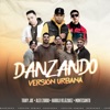 Danzando (Versión Urbana) [feat. Alex Zurdo & Harold Velazquez] - Single