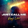 Just Call Me - Single