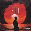 Fool - Single
