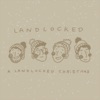 A Landlocked Christmas - EP