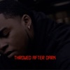 Throwed After Dark - EP