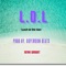 L.O.L (Love on the low) - Nevik Wright lyrics