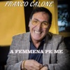 A femmena pe me - Single