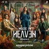 Made in Heaven Season 2 (Original Series Soundtrack), 2023