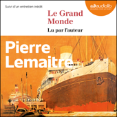 Le Grand Monde - Pierre Lemaitre