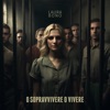 O Sopravvivere O Vivere - Single