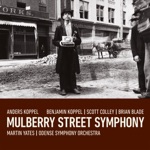 Benjamin Koppel, Scott Colley, Brian Blade, Odense Symphony Orchestra & Martin Yates - Mulberry Street Symphony: The Last Mulberry
