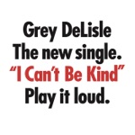 Grey DeLisle - I Can't Be Kind