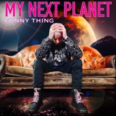My Next Planet - Funny Thing