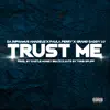 Trust Me - Single album lyrics, reviews, download