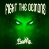 Fight The Demons - Single