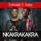 Nkakrakakra (feat. Fameye) - Bra Desmond lyrics