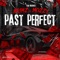 Past Perfect (feat. Mozzy) - Brimz lyrics