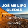 Još me lipo gledaš - Single