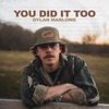 You Did It Too - Single