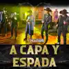 A Capa Y Espada - Single album lyrics, reviews, download