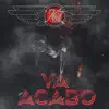 Ya Acabó - Single album lyrics, reviews, download