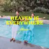 Stream & download Heaven Is Everywhere - Single