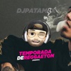 DJ Patamix - Temporada De Reggaeton (Minimix)