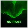 No Trust - EP